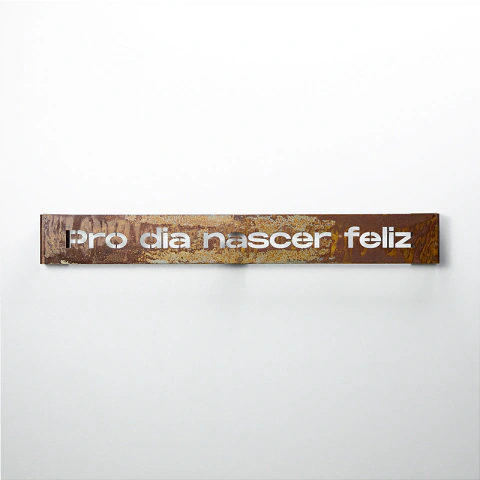 Frase de Ferro Rust - Pro dia nascer feliz