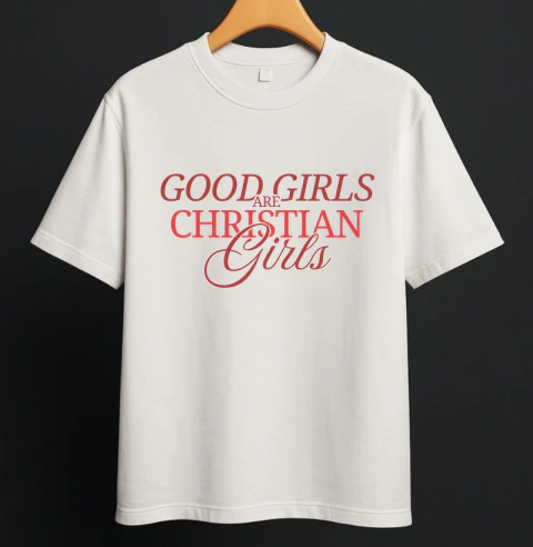 Good Girls Are Christian Girls