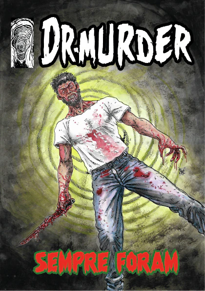 Dr. Murder - Sempre Foram