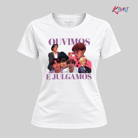 Camiseta Ouvimos e Julgamos JHOPE - Kymi