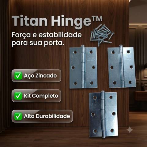 Kit Dobradiça Titan Hinge™ 3.1/2 Zincada Com Parafusos Para 1 2 ou 3 Portas Madeira Alta Resistência