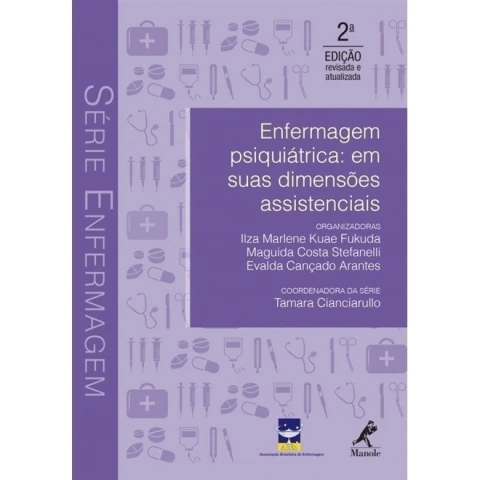 ENFERMAGEM PSIQUIÁTRICA EM SUAS DIMENSÕES ASSISTÊNCIAS