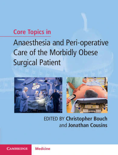 Anesthesia and Peri-Operative Care of the Morbidly Obese Surgical Patient
