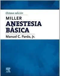 Miller Anestesia Básica, 8° Edicion