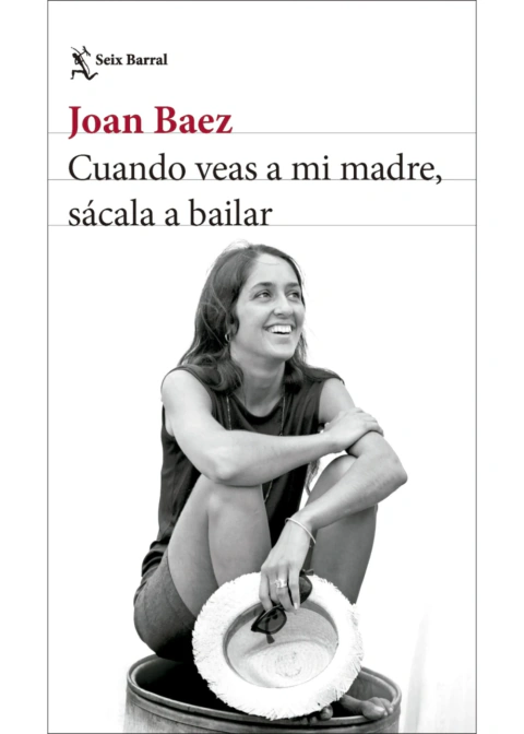 Cuando veas a mi madre, sácala a bailar