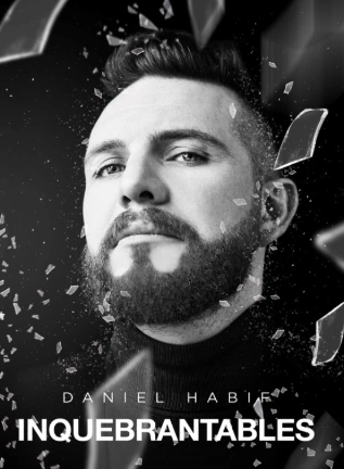 Inquebrantables • Daniel Habif