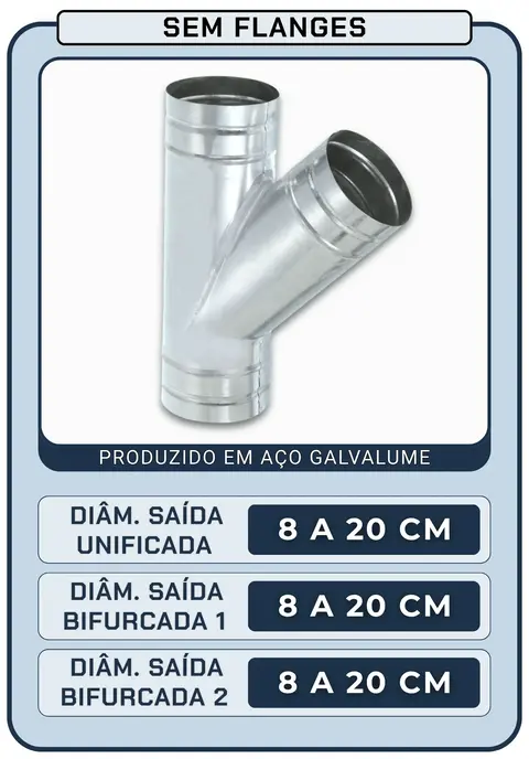 Bifurcação em Y 8 a 20 cm (diâmetro) - Sem Flanges