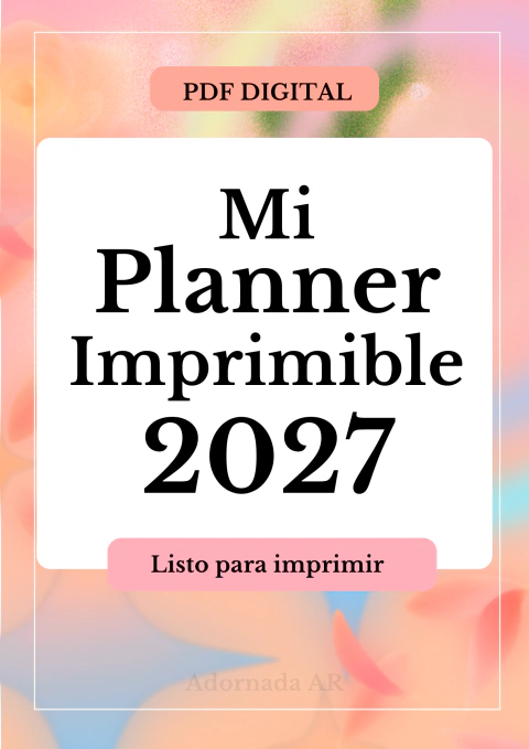 Mi Planner Imprimible - Kit de Plantillas Planners Y Calendario 2027 Para organización - Formato Digital PDF Listo