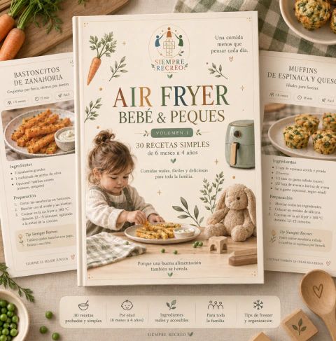 Air Fryer Bebé & Peques | 30 recetas fáciles | 6 meses a 4 años VOL.1