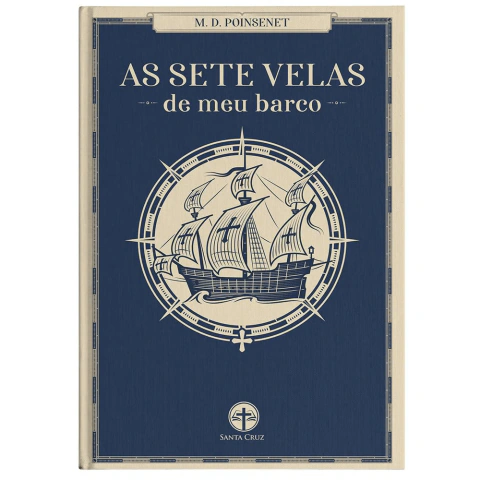 Livro As Sete Velas De Meu Barco - M. D. Poinsenet