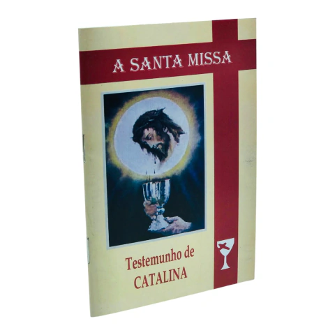 Livro A Santa Missa Testemunho De Catalina Rivas