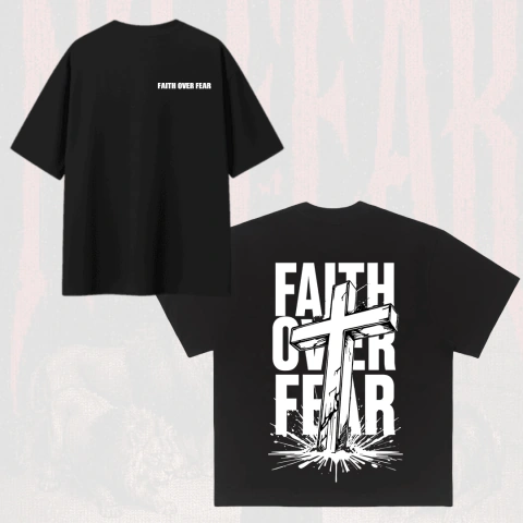 FAITH OVER FEAR - OVERSIZED PREMIUM
