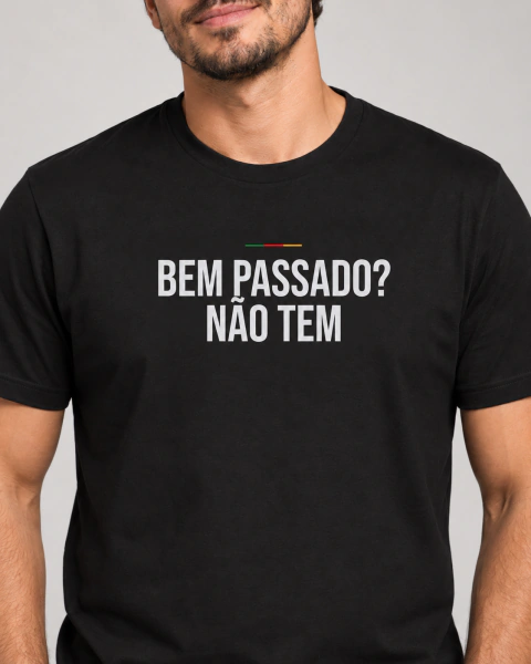Camiseta Bem Passado