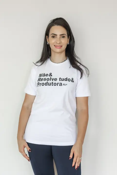 Camisa Mãe & Resolve Tudo & Produtora