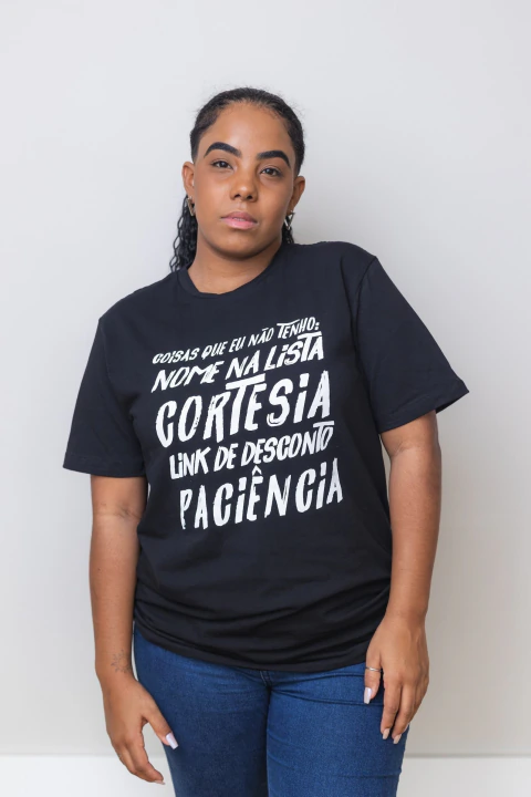 Camisa Coisas Que Não Tenho