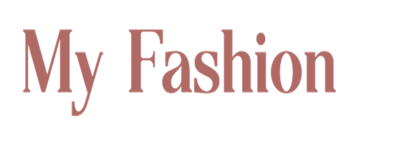  My Fashion