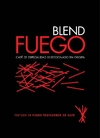 Fuego Tostadores® Cafe Especialidad Blend Fuego Granos 250Gr (FTBF250G) - comprar online