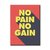 No Pain, No Gain - comprar online