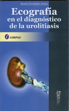 ECOGRAFIA EN EL DIAGNOSTICO DE LA UROLITIASIS