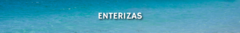 Banner de la categoría Enterizas