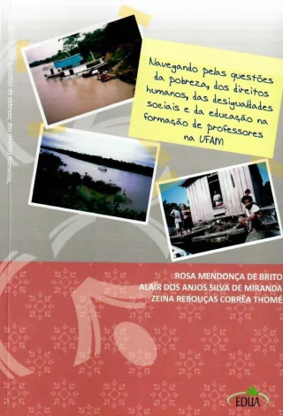 Navegando pelas questões da pobreza, dos direitos humanos, das desigualdades sociais, e da educação na formação de professores na UFAM.