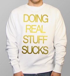 Sudadera Hacer Cosas Reales Apesta, Doing Real Stuff Sucks - Jinx