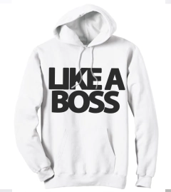 playera sudadera like a boss