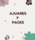 AJUARES Y PACKS