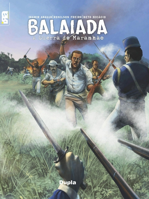 Balaiada – A Guerra do Maranhão, de Iramir Araujo e arte de Beto Nicácio e Ronilson Freire