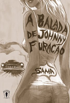 A Balada de Johnny Furacão, de Eduardo Filipe, o Sama