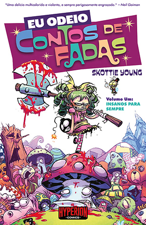 Eu odeio contos de Fadas vol 1 - Insanos para sempre