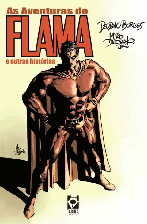 As Aventuras do Flama e Outras Histórias, de Deodato Borges e Mike Deodato