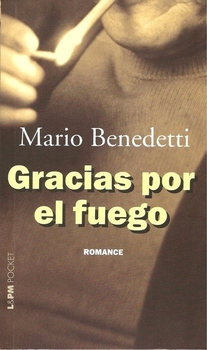 Gracias por el fuego, de Mario Benedetti