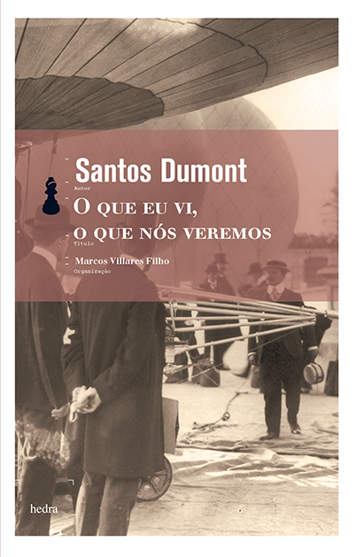 O que eu vi, o que nós veremos, de Santos Dumont