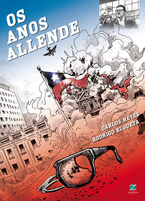 Os Anos Allende, por Carlos Reyes e Rodrigo Elgueta