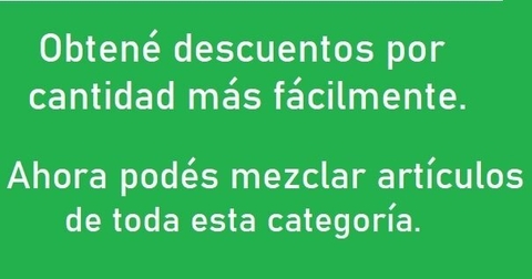 AHORA OBTENER DESCUENTOS ES MAS FACIL. PODES MESCLAR ARTICULOS DE TODA LA CATEGORIA PARA LLEGAR A L (DESCUENTO25)