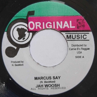 7" Jah Woosh - Marcus Say/Riddim [NM]