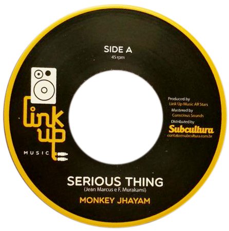 7" Monkey Jhayam/Link Up Music All Stars - Serious Thing/Dub Thing [NM]