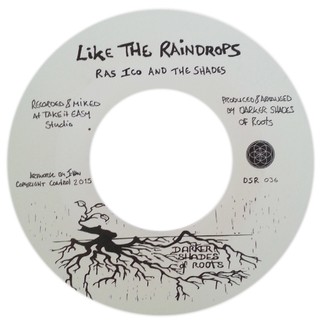 7" Ras Ico & the Shades - Like The Raindrops/Itemplation [NM]