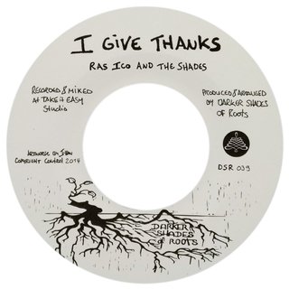 7" Ras Ico & the Shades - I Give Thanks/Black Moon [NM]