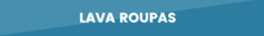 Banner da categoria LAVA ROUPAS