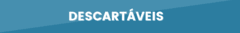 Banner da categoria DESCARTAVEIS