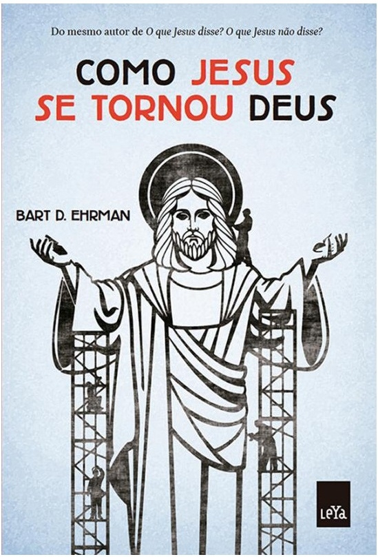 Como Jesus se tornou Deus (novo)