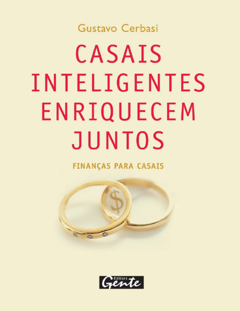 Casais inteligentes enriquecem juntos