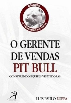 O gerente de vendas Pit bull