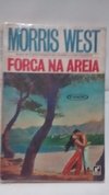 Força na Areia - Morris West raro! - comprar online