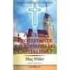 A Ética Protestante e o Espírito do Capitalismo - comprar online