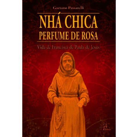 Nhá Chica perfume de rosa