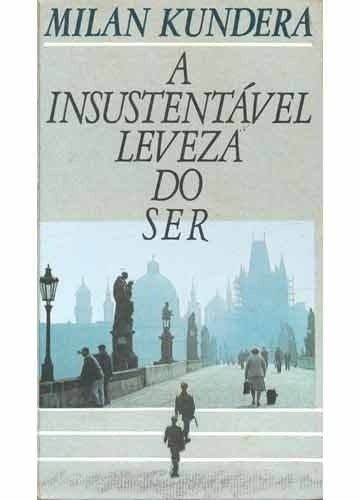 A Insustentável Leveza do Ser