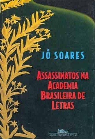 Assassinatos na Academia Brasileira de Letras